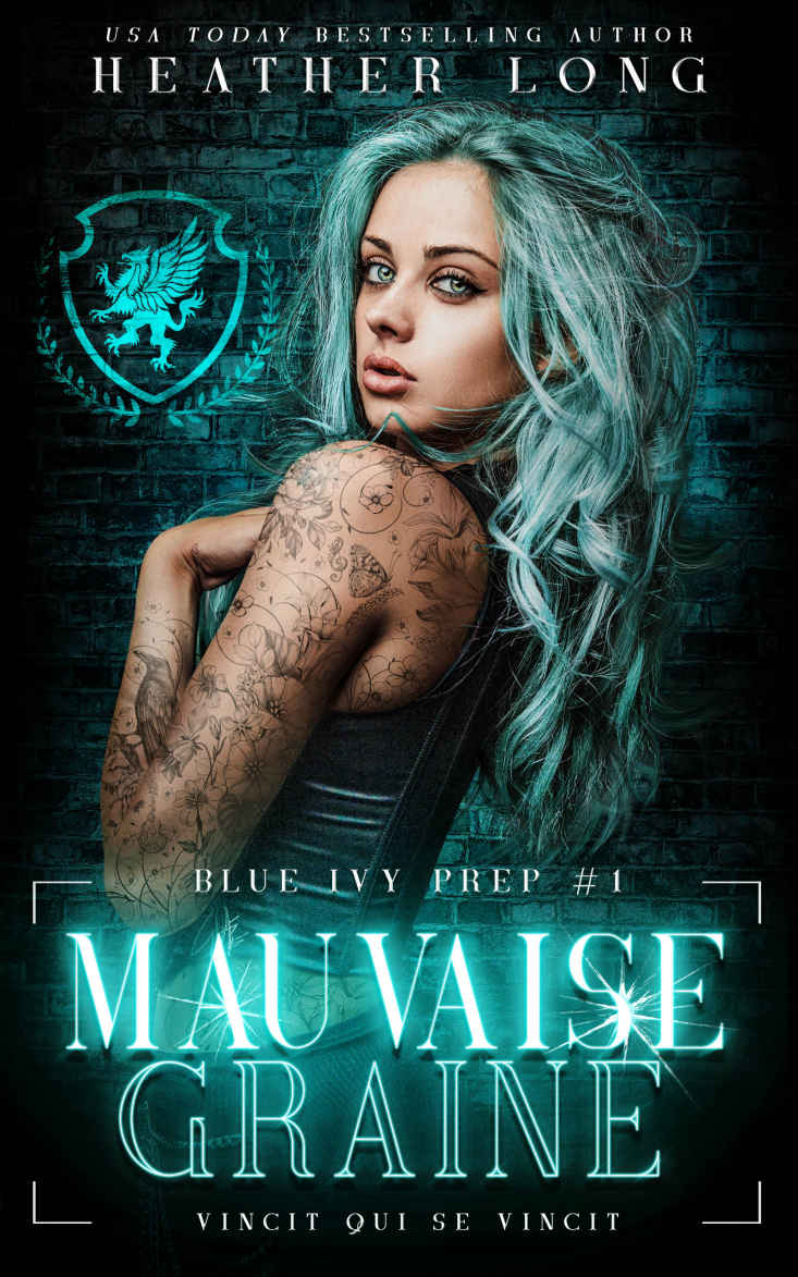 Blue Ivy Prep Tome 1 - Mauvaise graine