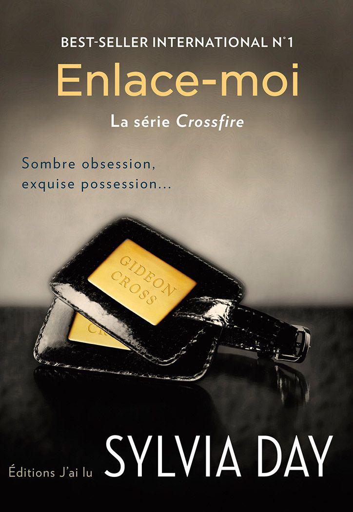 Enlace-moi: Trilogie Crossfire - Tome 3 (SEMI-POCHE SENT) (French Edition)