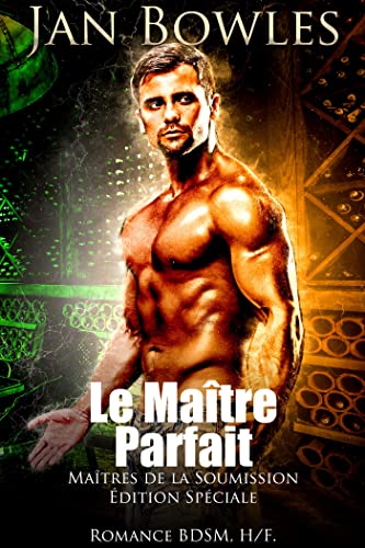 Le Maître Parfait: Romance BDSM (Maîtres de la Soumission)