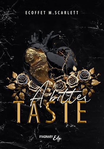 A bitter taste: une dark romance mafieuse, MxM sur fond d'amour interdit