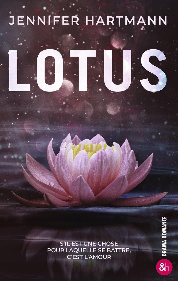 LOTUS: Par Jennifer Hartmann, l'autrice phénomène de Still Beating