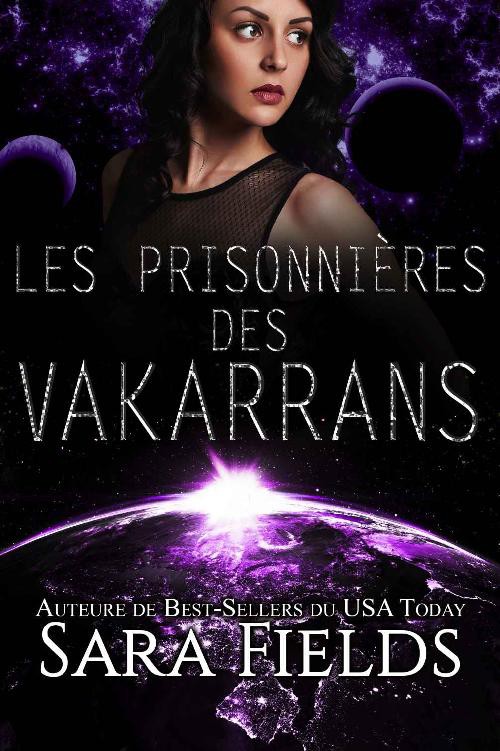 Les Prisonnières des Vakarrans: Un coffret de cinq livres (French Edition)