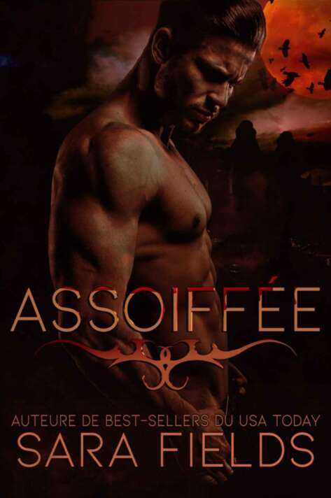 Assoiffée: Une Romance Paranormale Obscure (French Edition)