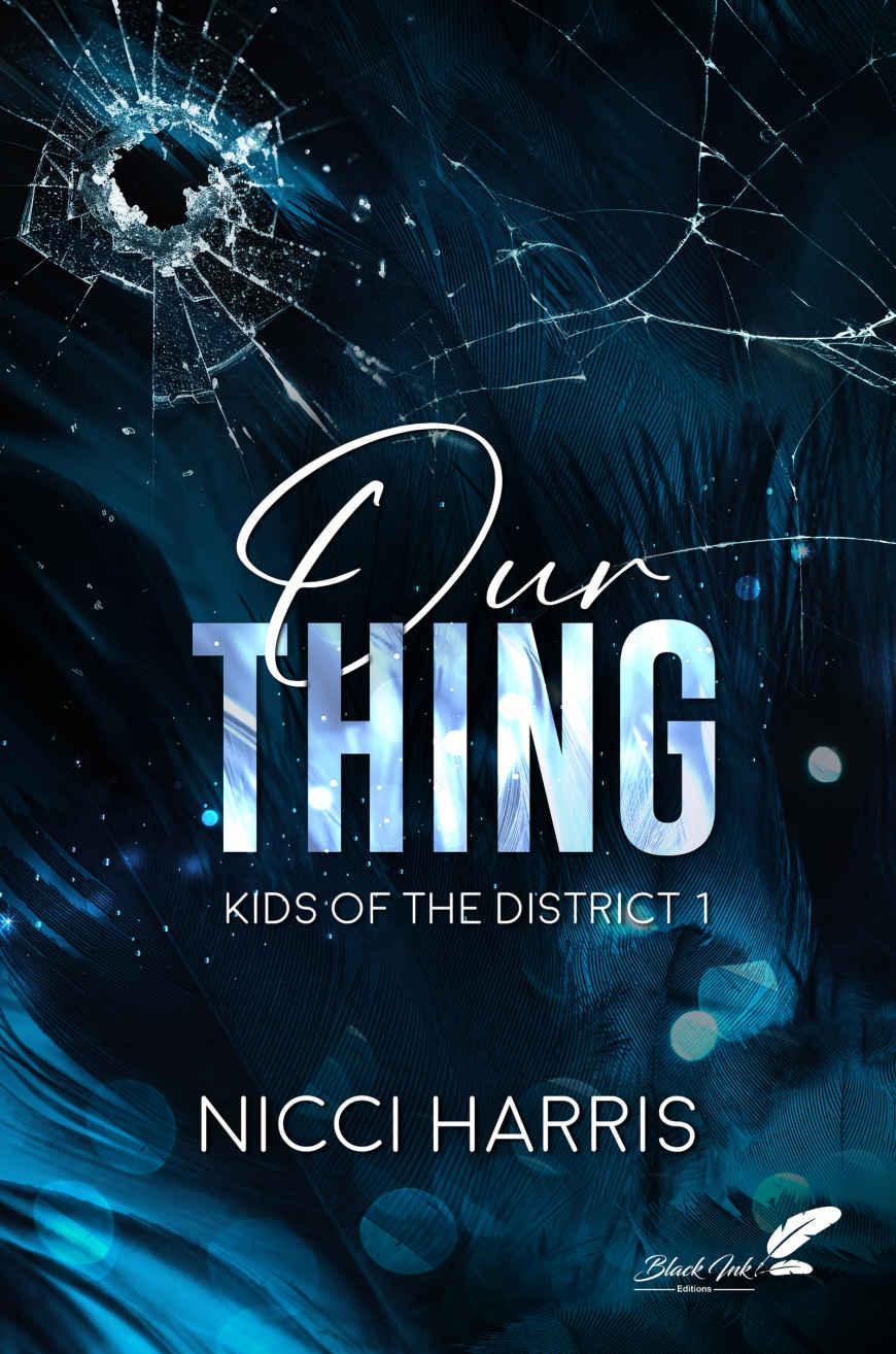 Our thing, tome 1 (Kids of the District) (French Edition)