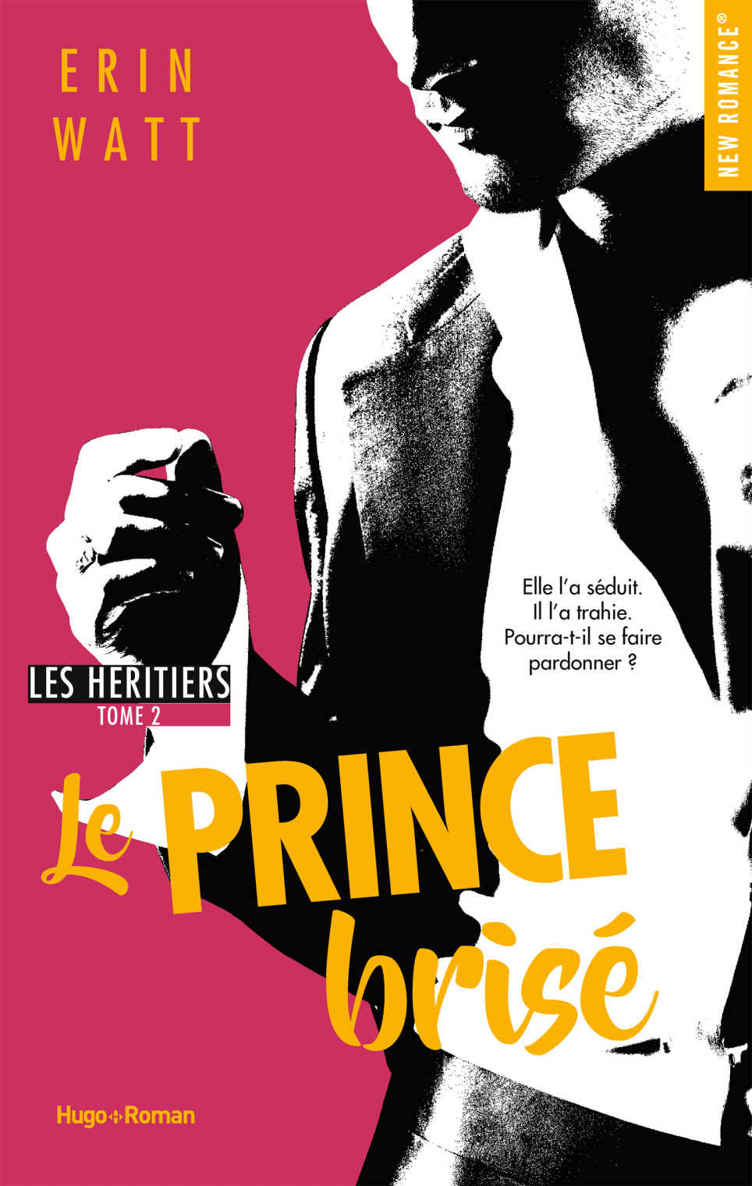 Les héritiers - tome 2 Le prince brisé (French Edition)