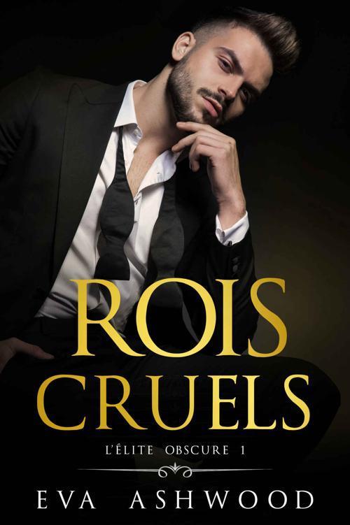Rois cruels (L’Élite obscure t. 1) (French Edition)