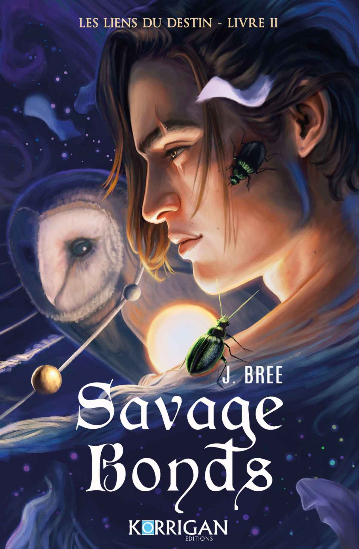 Les liens du destin, tome 2 - Savage bonds