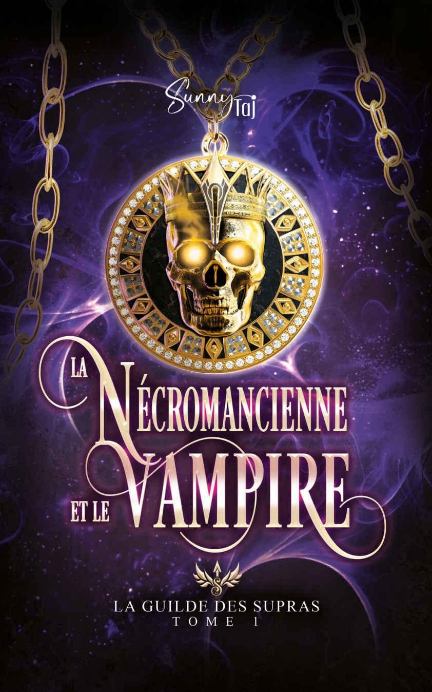 Couverture La Guilde des Supras: T1 : Nécromancienne & Vampire (French Edition)