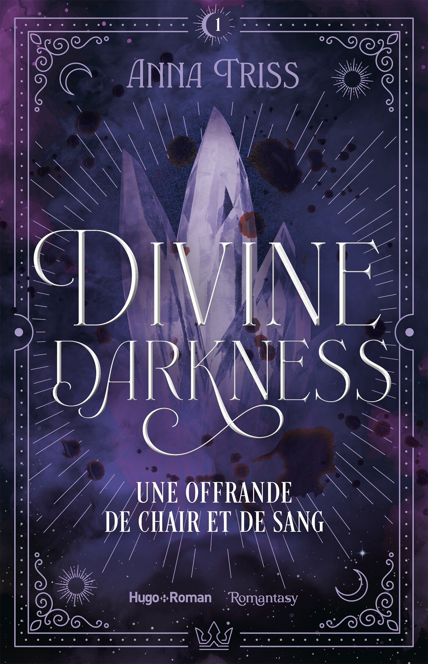 Divine Darkness T1 Une offrande de chair et de sang