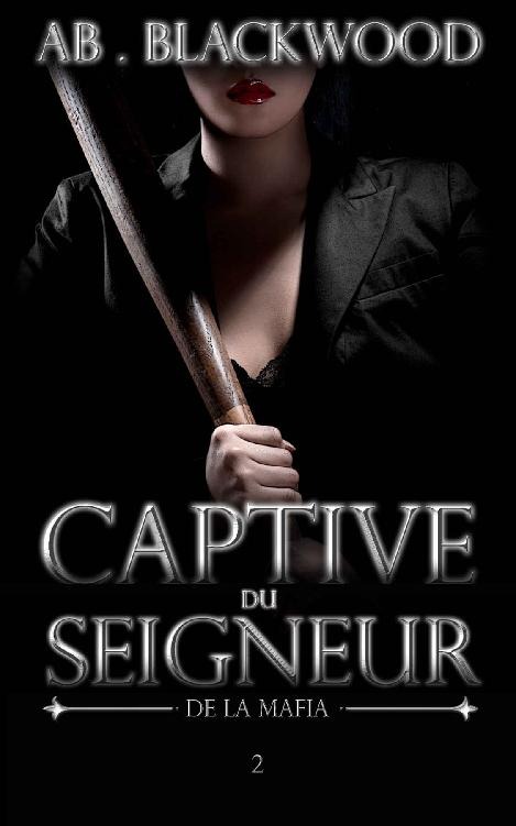 Couverture Captive du Seigneur de la Mafia 2: Romance et Mafia (French Edition)