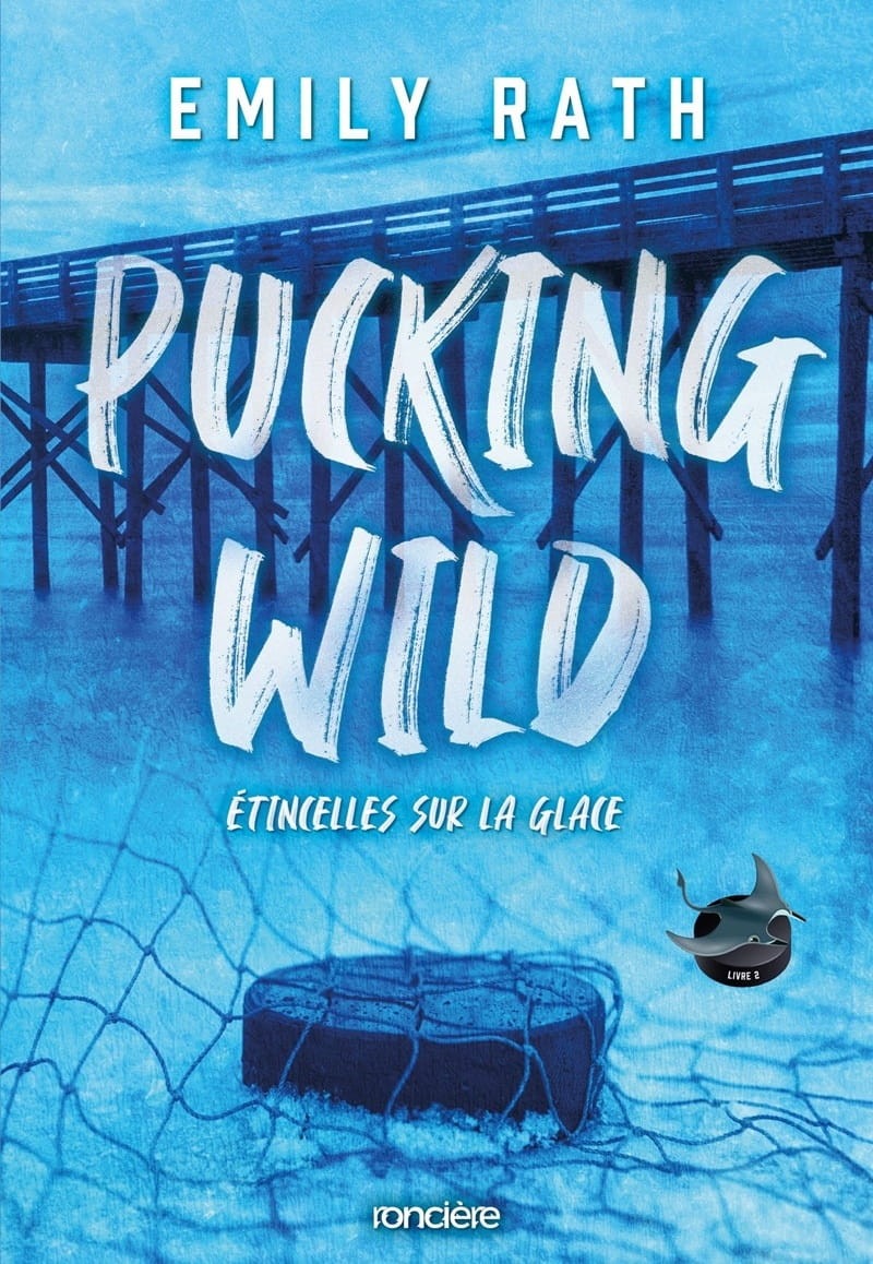 Les Rays de Jacksonville - Tome 2 - Pucking Wild - Étincelles sur la glace