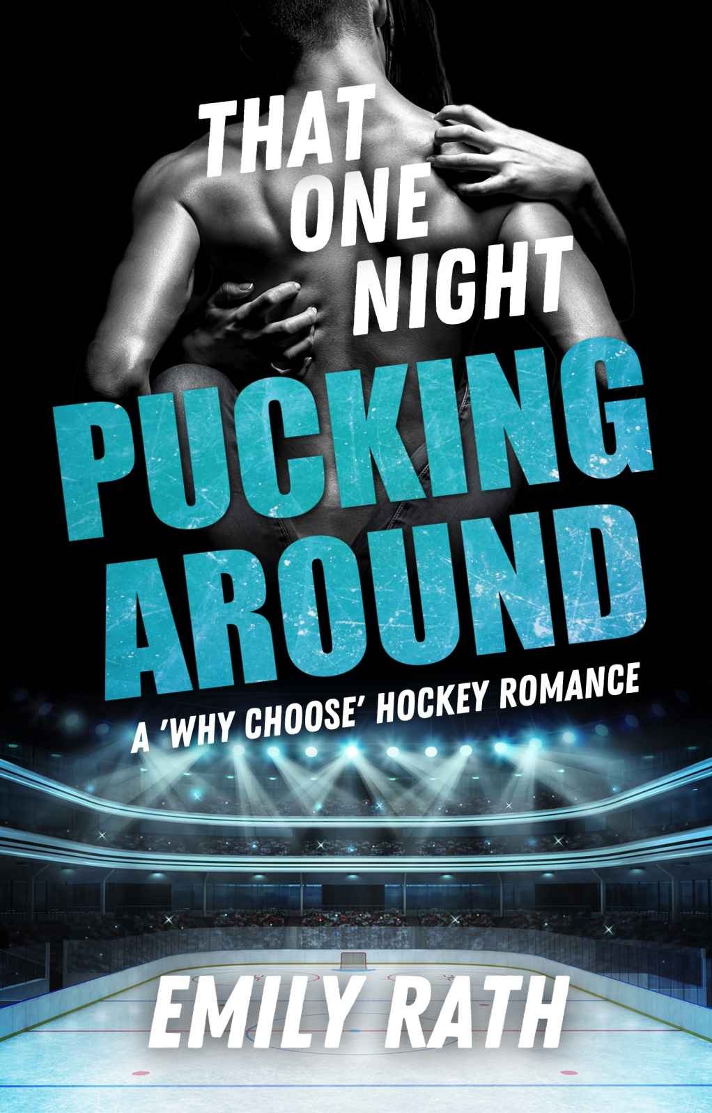 That One Night: A Pucking Around Prequel Novella